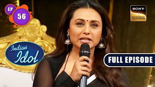 Indian Idol 13 | Rani Mukerji के साथ एक Musical Night | Ep 56 | Full Episode | 19 March 2023