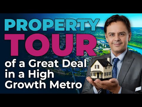 Property Tour of a Great Deal in a High Growth Metro