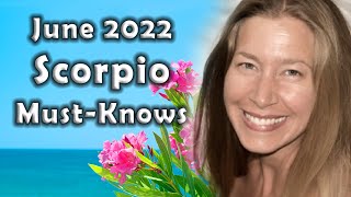 Scorpio June 2022 Astrology (Must-Knows) Horoscope Forecast