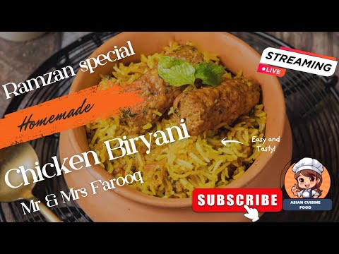 Ramzan special chicken biryani Mr & Mrs Farooq @asiancuisinefood