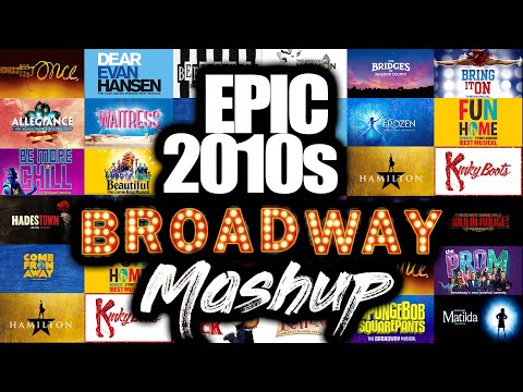 Epic 2010s Broadway Mashup of 27 Musicals!