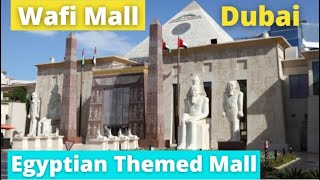 Wafi Mall -The Egyptian Themed Shopping Mall - Dubai UAE