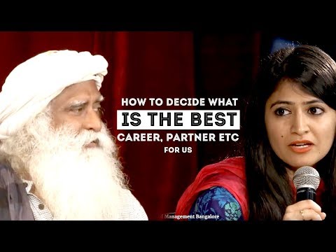 How To Decide What Is Best For You and Not Get Influenced By Others   Sadhguru