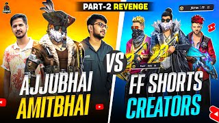 [ PART 2 BADLA👑] AJJUBHAI AMITBHAI VS NITIN FF AND ALL SHORTS CREATOR | GARENA FREE FIRE