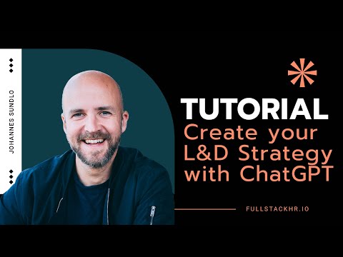 TUTORIAL: Create your L&D Strategy with ChatGPT.