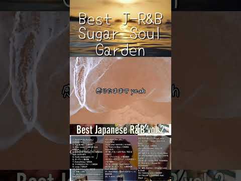 Best J-R&B vol.2 #SugarSoul #MISIA #DJMix