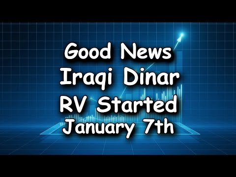 Iraqi Dinar 💥Big News! Iraqi Dinar RV Started January 7th 💥Iraqi Dinar Latest Update💥Major Iraqi