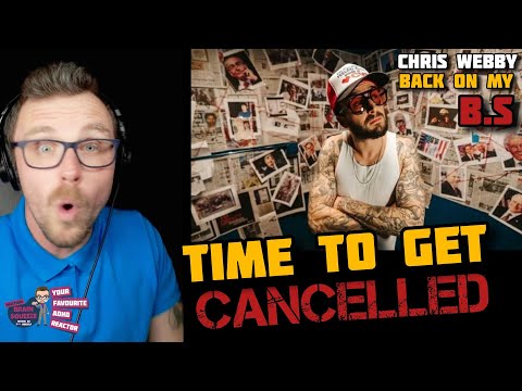 CHRIS WEBBY - Back on my B.S  (ADHD Reaction) | TIME TO GET CANCELLED!!