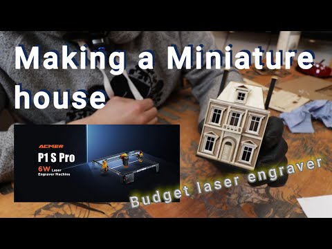 ACMER P1 PRO making a laser engraved miniature house by Benson Chik