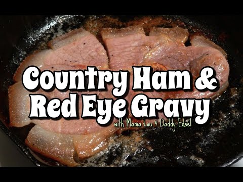 Making Country Ham and Red Eye Gravy