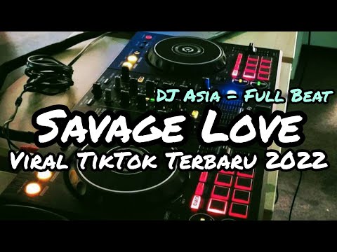 DJ SAVAGE LOVE X DESPACITO FULL BEAT TERBARU 2022 (DJ ASIA REMIX)