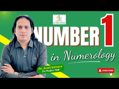 Number 1 in Numerology: Leadership & Success Power | Practical Guidance by Dr. Aneil Kkhare