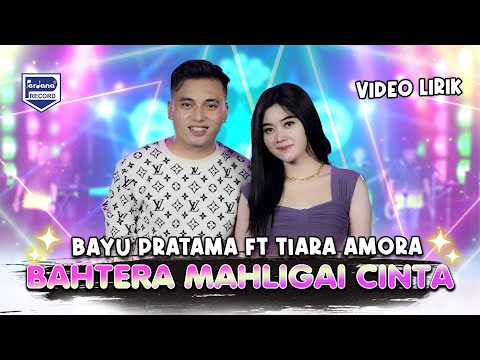 Bahtera Mahligai Cinta - Tiara Amora Feat Bayu Pratama - Sofiani Music - Official Lyric Video