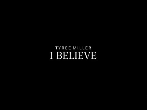 Tyree - I Believe (Official Music Video)