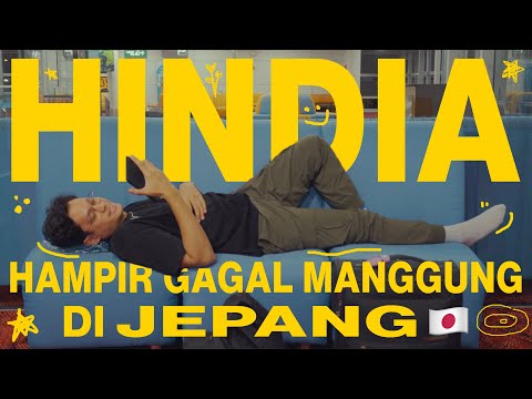 HINDIA HAMPIR GAGAL MANGGUNG DI JEPANG!