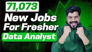 Good news !! 71073 New jobs for Fresher Data Analyst 🚀🚀