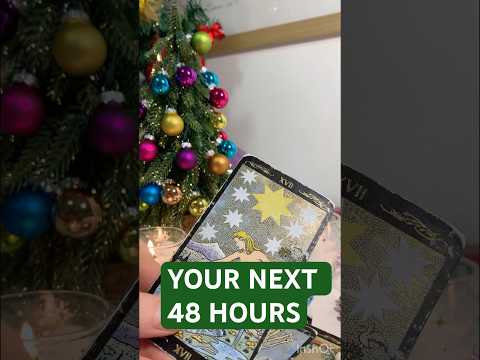 🔮YOUR NEXT 48 HOURS🎄TAROT READING #tarot #tarotonline #pickacard #tarotreading #prediction