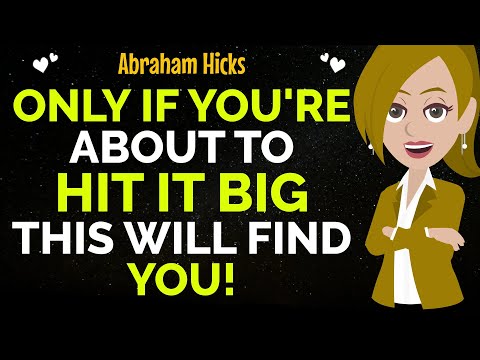 Only If You're About To Hit It Big This Will Find !✨✅Abraham Hicks 2025