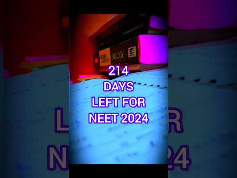 214 days left for Neet 2024 #viral #trending #neet2024 #neetstudyplan #neet #mbbs #doctor #aiims