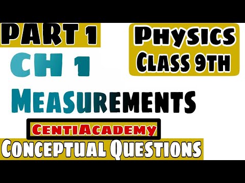 CH 1 Measurements |Class 9th Physics| |Conceptual Questions| |Part 1|