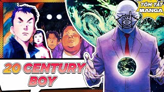 TÓM TẮT | 20TH CENTURY BOYS - NHỮNG CHÀNG TRAI THẾ KỶ 20!