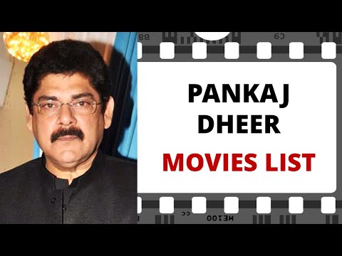 PANKAJ DHEER Movies List | पंकज धीर मूवीज लिस्ट