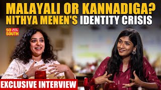 Where is Nithya Menen From? National Award Winning Actor Talks About Her Identity | SoSouth