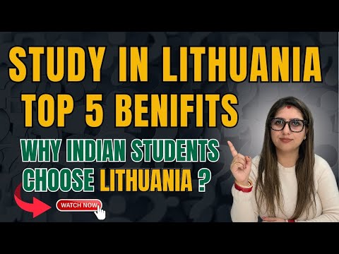 Why Lithuania is the Top Choice for Indian Students | 5 Key Benefits of Studying in Lithuania