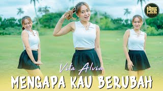 Vita Alvia - Mengapa Kau Berubah (DJ Remix)