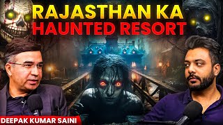 Rajasthan Ke Resort Me Tha Bhoot Ka Saya Ft. Deepak Kumar Saini |RealTalk Clips|