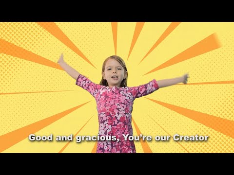 Good and Gracious | Song Video for Kids