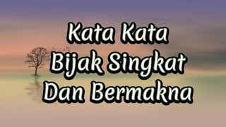 KATA KATA BIJAK SINGKAT DAN BERMAKNA