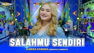 SALAHMU SENDIRI - Almera Sabrina OM NIRWANA COMEBACK