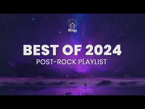 Post-Rock Playlist | Best of 2024