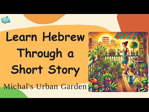 Learn Hebrew through a Simple Story | Hebrew for Beginners | Word-By-Word With Clear Pronunciation!