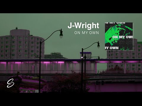 J-Wright - On My Own (Prod. River Beats)