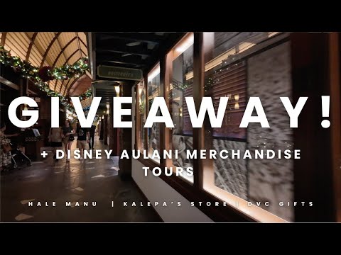 GIVEAWAY! + Merchandise Tour of Kalepa's Store + Hale Manu at Disney Aulani Plus A Peek At DVC Gifts