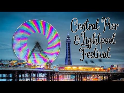 Blackpool Central pier , the illuminations & the Lightpool festival.