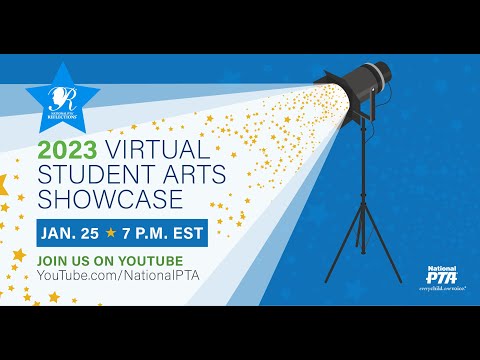 2023 National PTA Virtual Reflections Student Arts Showcase