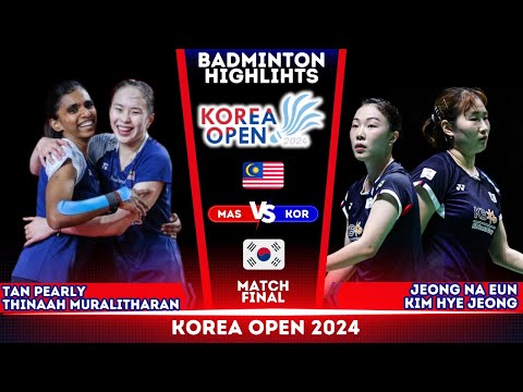 Tan/Thinaah (MAS) vs Jeong/Kim (KOR) | FINAL| Korea Open 2024 Badminton