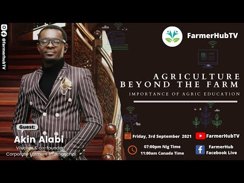 Agriculture Beyond the Farm – Importance of Agric Education