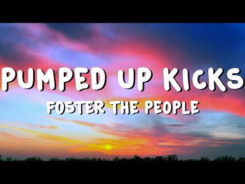 Foster The People - Pumped Up Kicks (Lyrics)