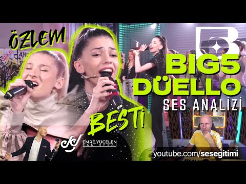 Big5'ın Düello Sesleri Besti ve Özlem (Facia) Ses Analizi