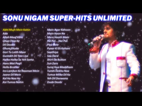 Best of SONU NIGAM hits songs Playlist 2024 | Superhit Jukebox | Hindi Sad Love mp3 Songs Collection