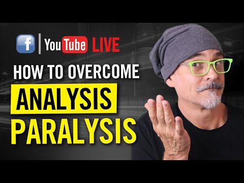 How To Overcome Analysis Paralysis