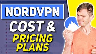 NordVPN Cost & Pricing Plans in 2025