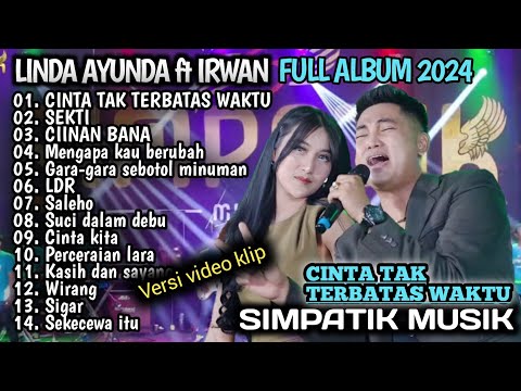 LINDA AYUNDA FT IRWAN DA CINTA TAK TERBATAS WAKTU, SEKTI DUET MESRA PALING BARU 2024