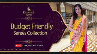 Budget Friendly Sarees Collection | WhatsApp Number 9456 9456 33 | Kalamandir Royale Sarees LIVE