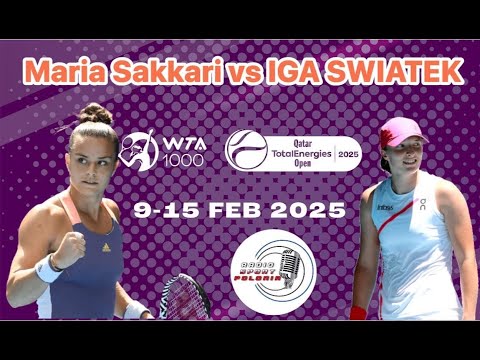 LIVE: TENNIS: WTA1000 #QatarOpen : II ROUND: Maria Sakkari (GRE) - IGA SWIATEK #10/02/2025