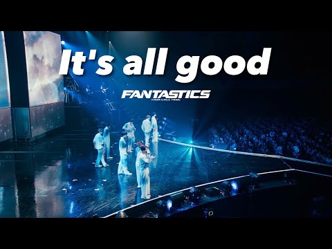 【Live Video】FANTASTICS / It’s all good (LIVE TOUR 2024 "INTERSTELLATIC FANTASTIC")